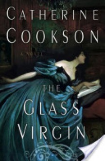 The Glass Virgin - Catherine Cookson