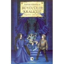 Büyücüler Kraliçesi (Belgariad, #2) - David Eddings, Bülent Somay