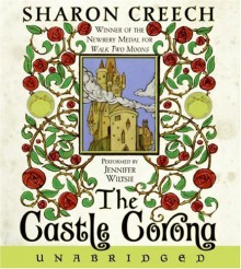 The Castle Corona - Sharon Creech, Jennifer Wiltsie