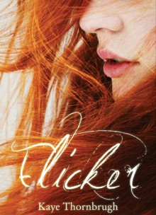 Flicker - Kaye Thornbrugh