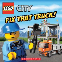 LEGO City: Fix that truck! - Michael Anthony Steele