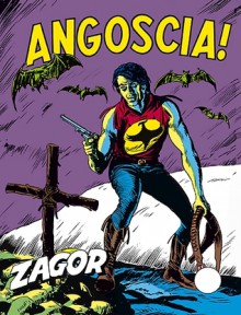 Zagor n. 85: Angoscia! - Guido Nolitta, Gallieno Ferri