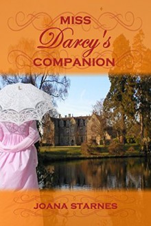 Miss Darcy's Companion - Joana Starnes