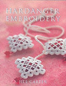 Hardanger Embroidery - Jill Carter