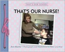 That's Our Nurse! - Ann Morris, Peter Linenthal
