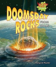 Doomsday Rocks from Space - Margaret Poynter