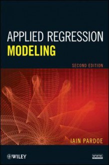 Applied Regression Modeling - Iain Pardoe