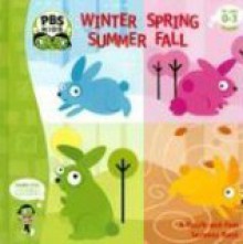 Winter Spring Summer Fall (Pbs: A Touch And Feel Seasons Book) - Ellen Weiss