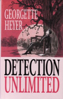 Detection Unlimited - Georgette Heyer