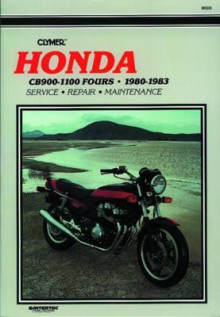 Honda Cb900-1100 Fours, 1980-1983: Service, Repair, Maintenance - Ed Scott