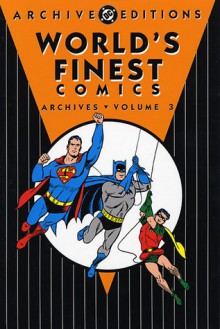 World's Finest Comics Archives, Vol. 3 - Bill Finger, Jerry Coleman, Dick Sprang, Curt Swan