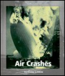 Air Crashes - Elaine Landau