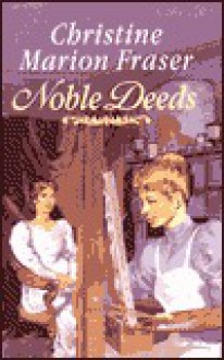 Noble Deeds - Christine Marion Fraser