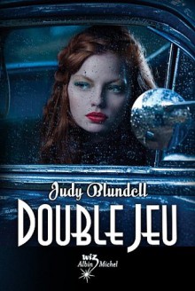 Double jeu - Judy Blundell