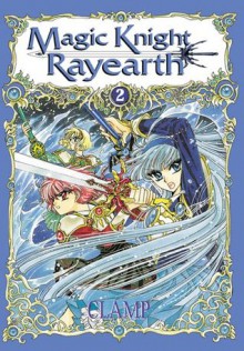 Magic Knight Rayearth I, Tome 2 - CLAMP