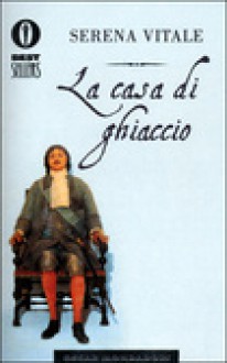 La casa di ghiaccio. Venti piccole storie russe - Serena Vitale