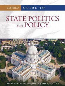 Guide to State Politics and Policy - Richard G. Niemi, Joshua J. Dyck