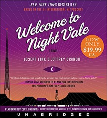 Welcome to Night Vale - Therese Plummer, Rosanne Bittner, Joseph Fink, Retta Andresen, Cecil Baldwin, Jeffrey Cranor, Dylan Marron