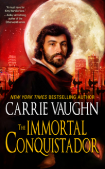 The Immortal Conquistador - Carrie Vaughn