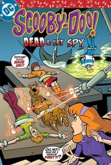 Scooby-doo in Dead & Let Spy (Scooby-Doo Graphic Novels) - Alex Simmons, Robert Pope