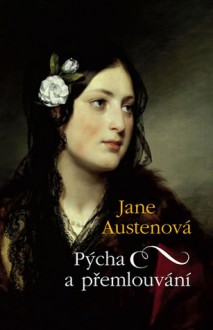 Pýcha a přemlouvání - Eva Kondrysová, Jane Austen