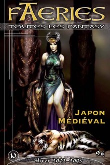 Spécial Japon Médiéval - Alexis P. Nevil, Armand Cabasson, Alain Delbe, Scéalta, Catherine Dufour