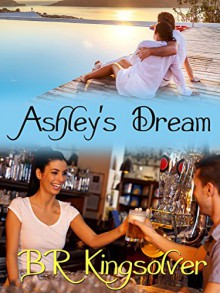 Ashley's Dream - BR Kingsolver