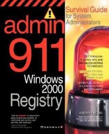 Admin911: Windows 2000 Registry - Kathy Ivens