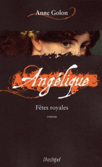 Fêtes royales - Anne Golon