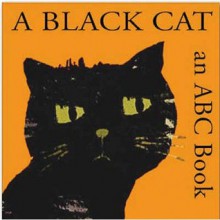 A Black Cat: An Abc Book (Boxer Concepts): An Abc Book (Boxer Concepts) - Bernette Ford, Britta Teckentrup