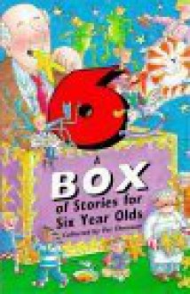 A Box Of Stories For Six Year Olds - Pat Thomson