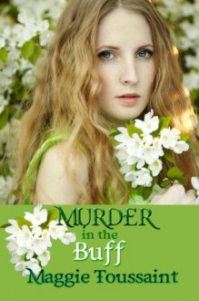 Murder In the Buff - Maggie Toussaint