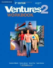 Ventures Level 2 Workbook with Audio CD - Gretchen Bitterlin, Dennis Johnson, Donna Price, Sylvia Ramirez, K. Lynn Savage