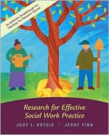 Research for Effective Social Work Practice with Student CD-ROM and Ethics Primer [With CDROM] - Judy L. Krysik, Jerry Finn