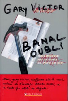 Banal oubli - Gary Victor