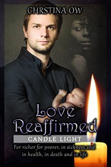 Love Reaffirmed (Candle Light Book 1) - Christina OW