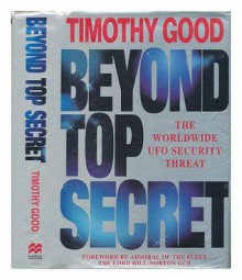 Beyond Top Secret - Timothy Good