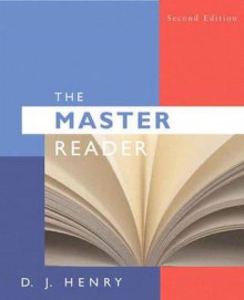 Master Reader, The (with MyReadingLab Student Access Code Card) (2nd Edition) (DJ Henry Reading Series) - D.J. Henry