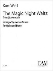 The Magic Night Waltz from Zaubernacht: Violin and Piano - Meirion Bowen