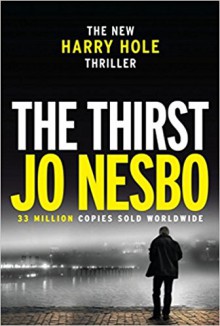 The Thirst - Neil Smith, Jo Nesbo, Jo Nesbo