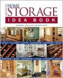 Taunton's Home Storage Idea Book - Joanne Bouknight, Stephanie Ramp, Christine Erikson