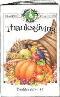 Thanksgiving Cookbook (Classic Cookbooklets) by Gooseberry Patch - Gooseberry Patch