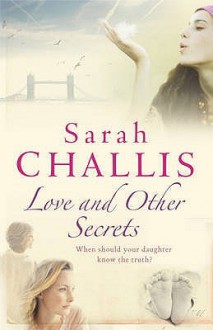 Love and other secrets - Sarah Challis