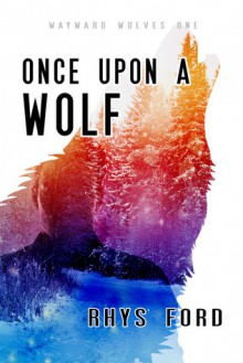 Once Upon a Wolf - Rhys Ford