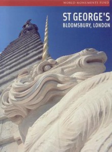 St George's, Bloomsbury, London - Kerry Downes, Gavin Stamp, Colin Amery