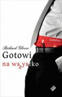 Gotowi na wszystko - Richard Glover, Tomasz Tesznar