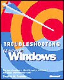 Troubleshooting Microsoft Windows - Stephen W. Sagman