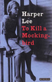 To Kill a Mockingbird - Harper Lee Lee