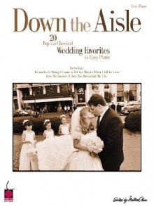 Down the Aisle - Cherry Lane Music Co