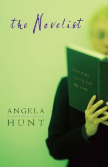 The Novelist - Angela Elwell Hunt